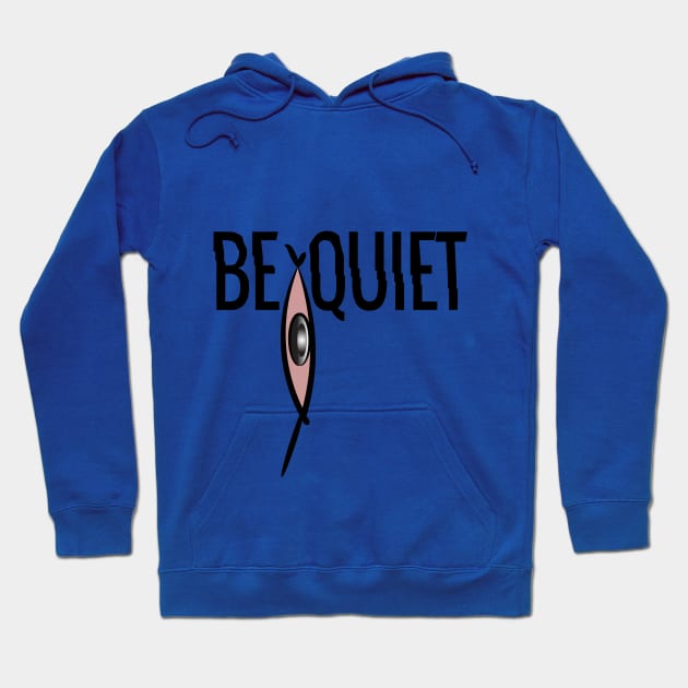 BE QOIET T-SHIRTS Hoodie by ayadel